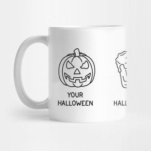 Your Halloween vs My Halloween Mug